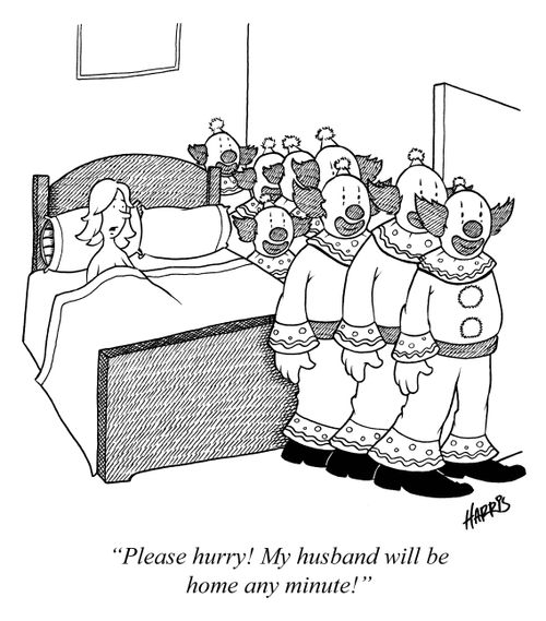 'Please hurry! My husband will be home any minute!'