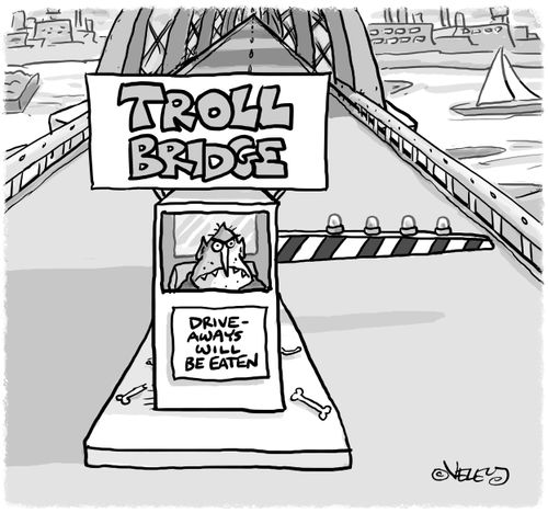 Troll bridge: Drive-aways will be eaten.