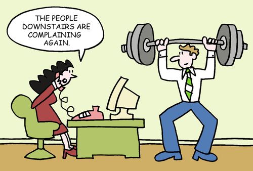 'The people downstairs are complaining again.'