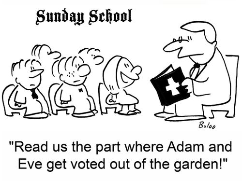 'Read us the part where Adam and Eve get voted out of the garden!'
