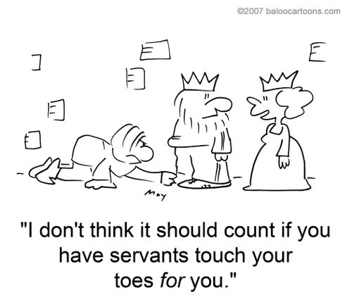 'I don't think it should count if you have servants touch your toes for you.'