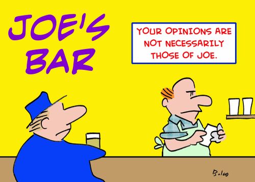 Joe's Bar - Your opinions are not necessarily those of Joe.