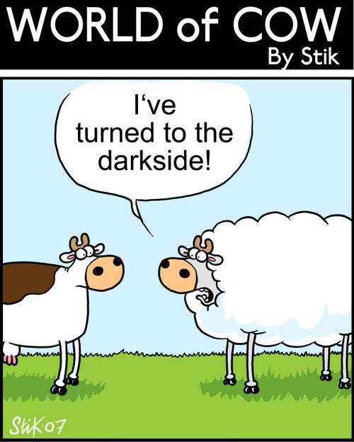 I've turned to the darkside!