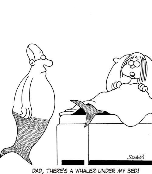 'Dad, there's a whaler under my bed!'