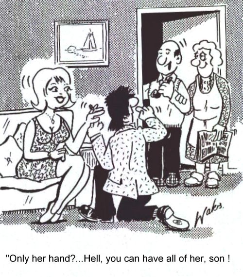 'Only her hand?...Hell, you can have all of her, son!'