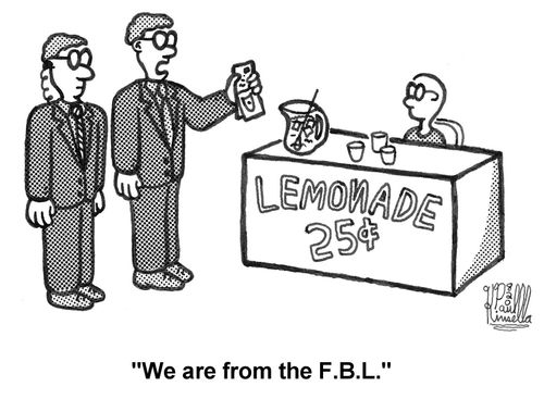 'We are from the F.B.L.' (FBI for Lemonade)
