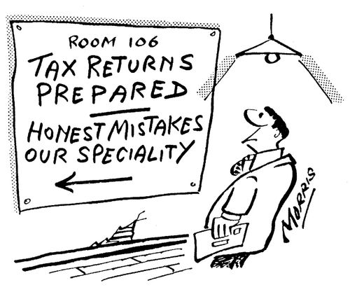 'Tax returns prepared - honest mistakes our speciality.'