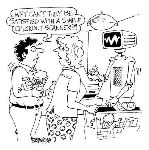 "Why can't they be satisfied with a simple checkout scanner?!"