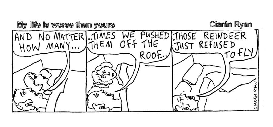 'My life is worse than yours' (Reindeer)