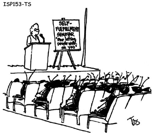 SELF-FULFILLMENT SEMINAR:  'Stop letting people walk on you'