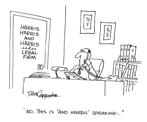 'No, this is 'and Harris' speaking...'