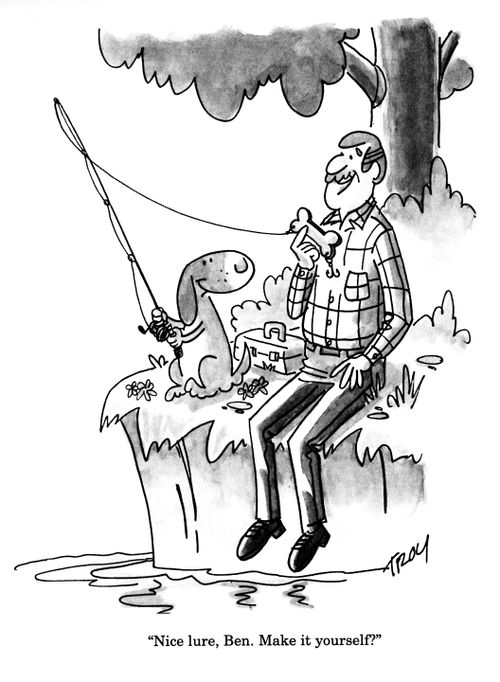 'Nice lure, Ben.  Make it yourself?'