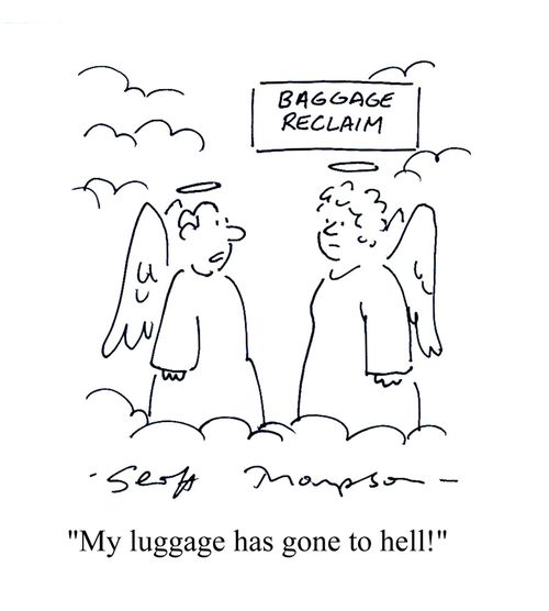 'My luggage has gone to hell!'