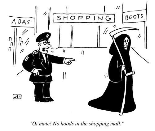 'Oi mate! No hoods in the shopping mall.'
