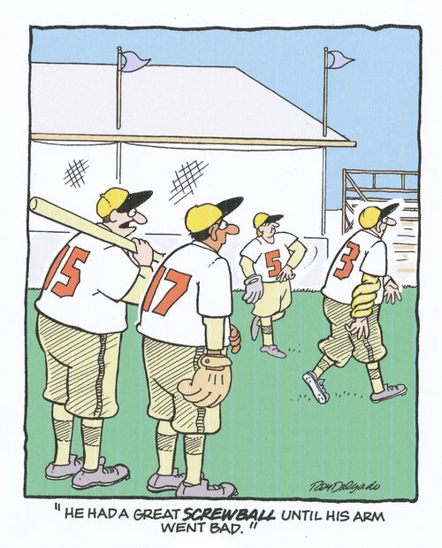'He had a great screwball until his arm went bad.'