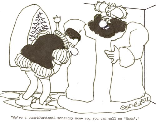 'We're a constitutional monarchy now- so, you can call me 'Hank'.'