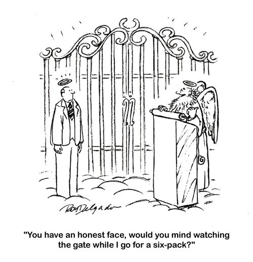 'You have an honest face, would you mind watching the gate while I go for a six-pack?'
