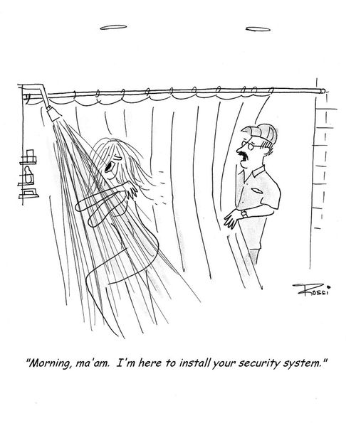 'Morning, ma'am.  I'm here to install your security system.'