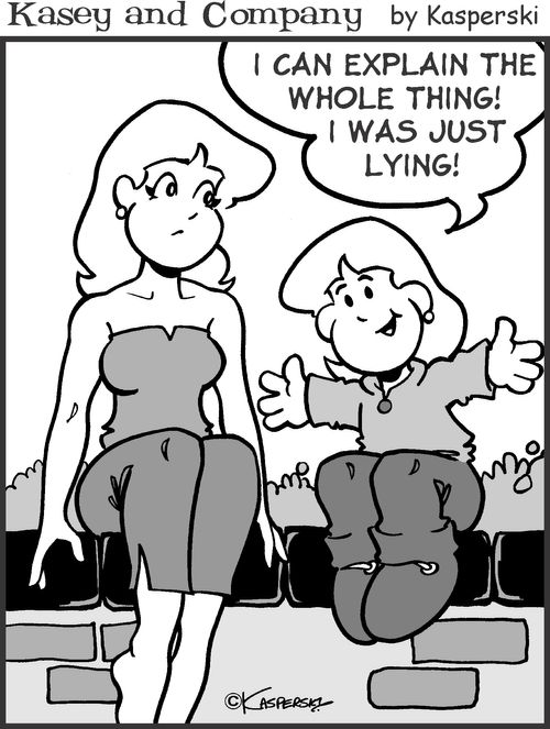 'I can explain the whole thing! I was just lying!'