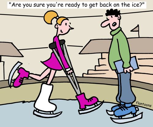 "Are you sure you're ready to get back on the ice?"