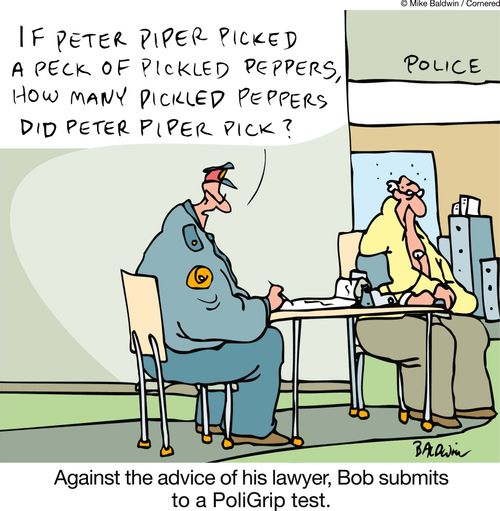Against the advice of his lawyer, Bob submits to a PoliGrip test.