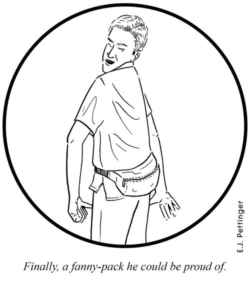 Finally, a fanny-pack he could be proud of.