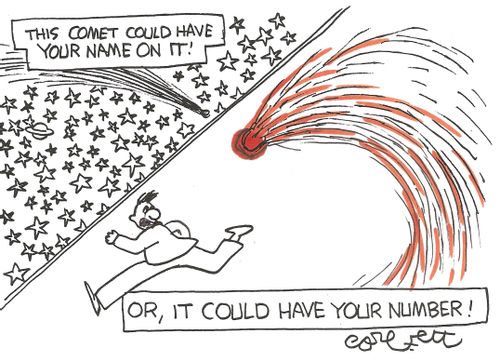 This comet could have your name on it!   Or, it could have your number!