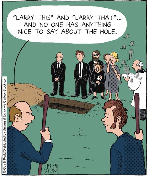 ''Larry this' and 'Larry that'. . . And no one has anything nice to say about the hole.'