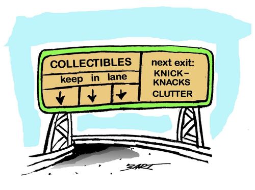 Collectibles: Keeping In Lane, Next Exit: Knick-Knacks and Clutter.