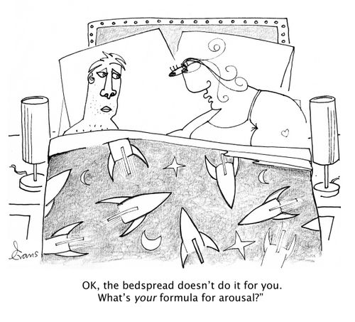 'OK, the bedspread doesn't do it for you. What's your formula for arousal?'