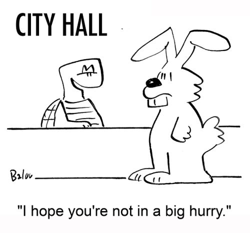 CITY HALL, 'I hope you're not in a big hurry.'