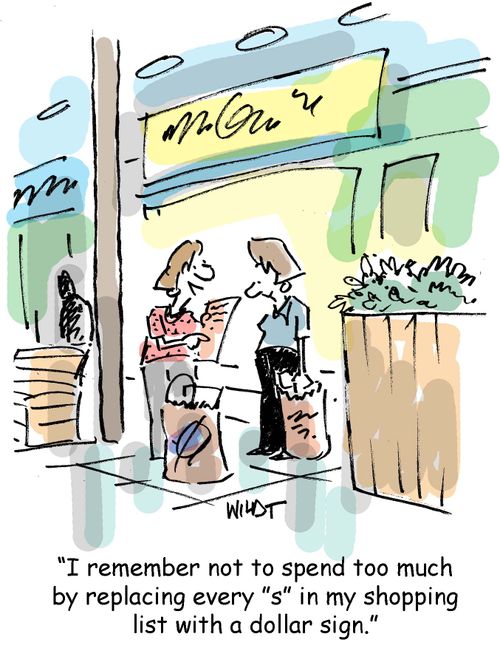 I remember not to spend too much by replacing every s in my shopping list with a dollar sign.