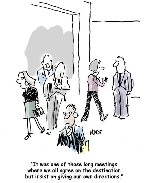 It was one of those long meetings where we all agree on the destination but insist on giving our own directions.