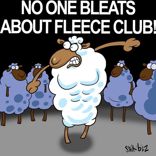 No one bleats about fleece club!