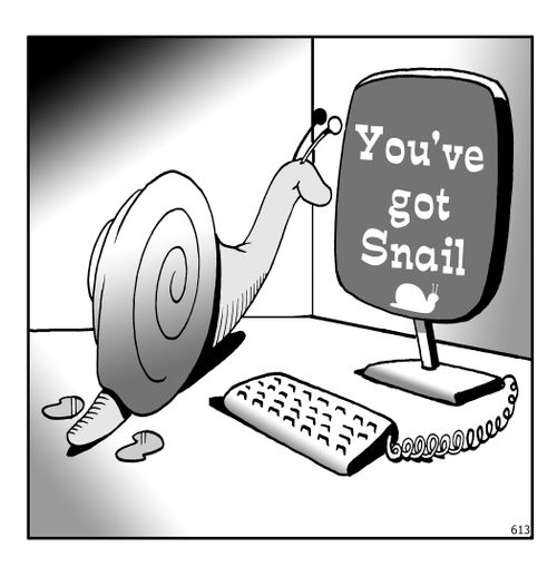 You've got snail.