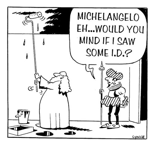 Michaelangelo...would you mind if I saw some ID?