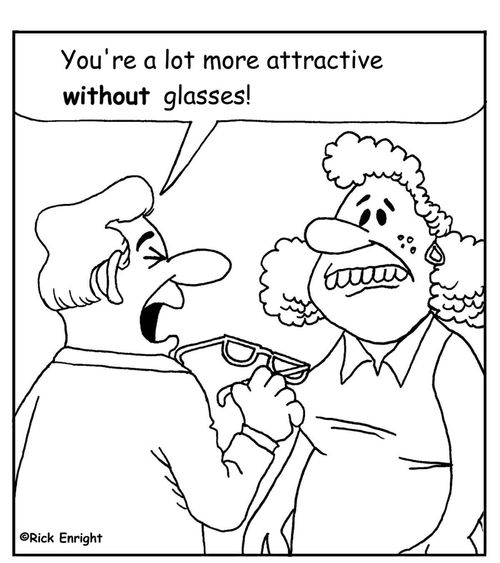 'You're a lot more attractive without glasses!'