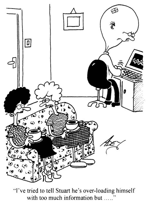 'I've tried to tell Stuart he's over-loading himself with too much information but...'