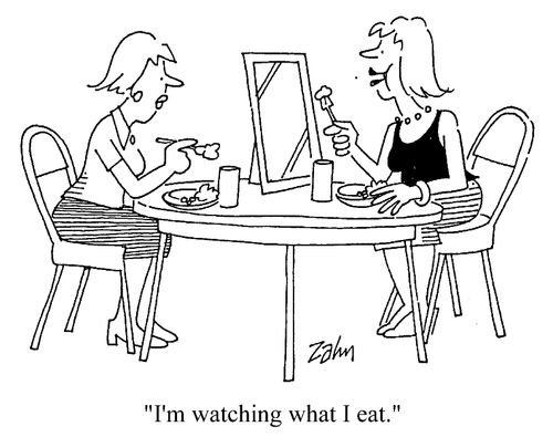 "I'm watching what I eat."
