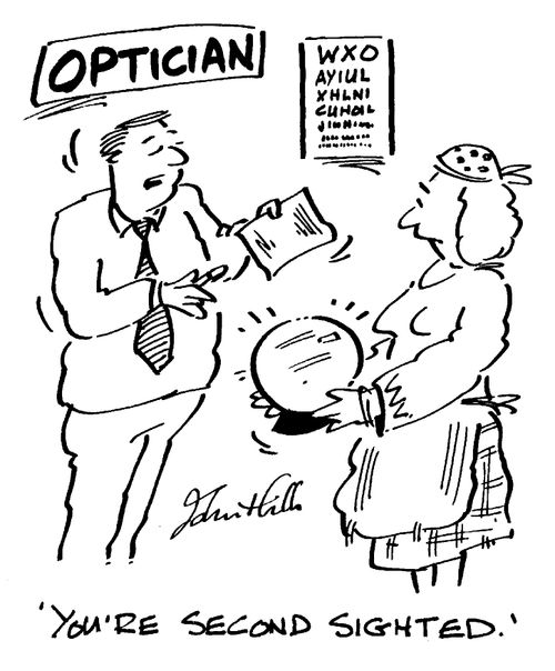 "You're second sighted."