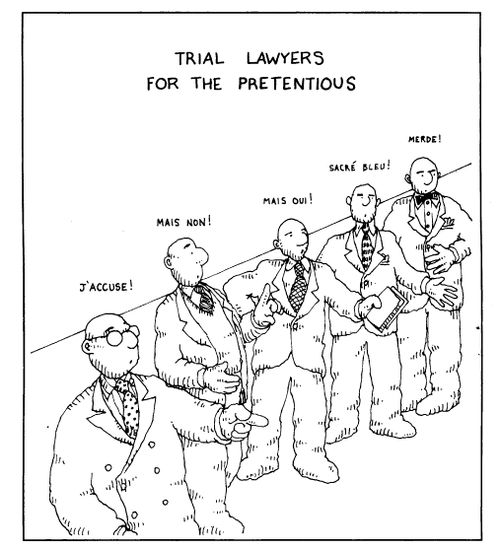 Trail Lawyers For The Pretentious - "J'accuse!", "Mais Non!"