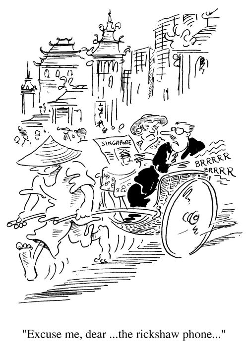 "Excuse me, dear...the rickshaw phone...."