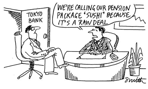 We're calling our pension package "sushi" because it's a raw deal