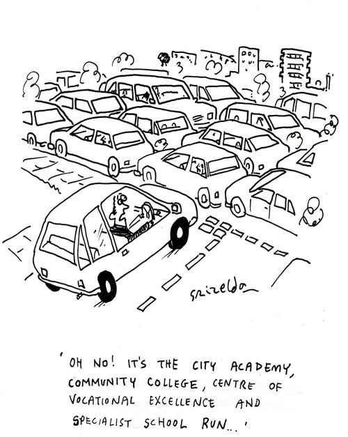 'Oh no! It's the City Academy, Community College, Centre of Vocational Excellence and Specialist School run...'