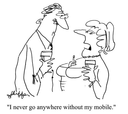 'I never go anywhere without my mobile.'