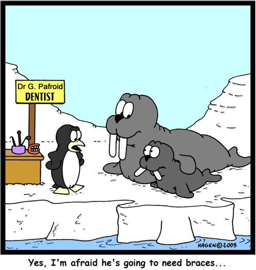 'Yes, I'm afraid he's going to need braces...'