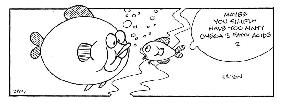 Maybe yuou simply have too many omega 3 fatty acids