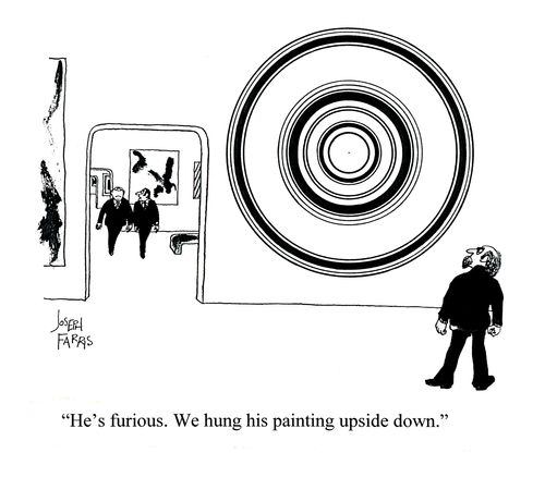 'He's furious. We hung his painting upside down.'