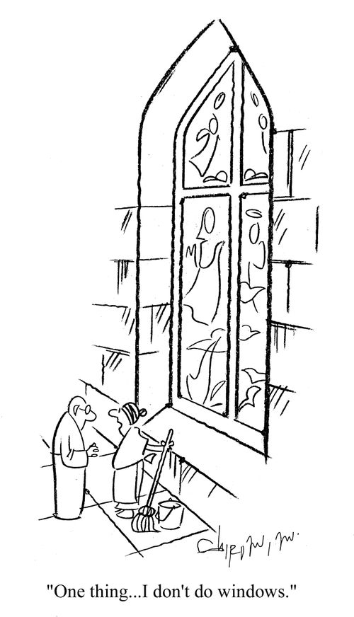'One thing...I don't do windows.'