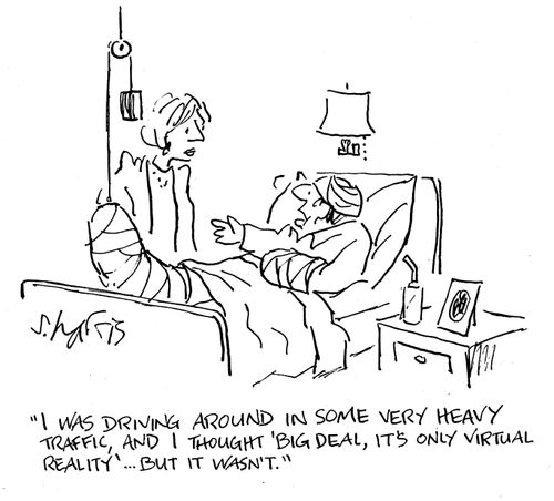 'I was driving around in some very heavy traffic, and i thought 'big deal, it's only virtual reality'..But it wasn't.'